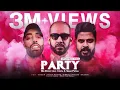Download Lagu Party | පාටී | - Big Doggy Ft. Shan Putha X Costa | Official music video |