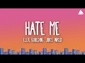 Download Lagu Ellie Goulding, Juice WRLD - Hate Me (Lyrics)
