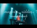 magenta riddim/dj snàke /slowed reverb