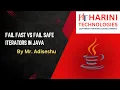 fail fast vs fail safe iterators in java