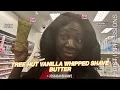 I WENT TO CVS TO LOOK BUT FOUND TREE HUTS VANILLA WHIPPED SHAVE BUTTER HERE IS MY FIRST IMPRESSION