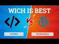 WordPress Or Coding Which Is Better WordPress VS Coding From Scratch WordPress VS Coding