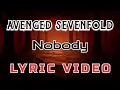 Download Lagu Avenged Sevenfold - Nobody | LYRIC VIDEO