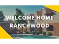 Ranchwood Is Your Home