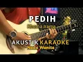 Download Lagu PEDIH - RHOMA IRAMA AKUSTIK KARAOKE ( Nada Wanita )