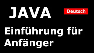 Java Tutorial fur Anfanger Dein erstes Java-Programm - Deutsch