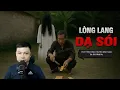 Download Lagu Truyện Ma Đình Soạn Mới: LÒNG LANG DẠ SÓI - Bá Hộ Nuôi Quỷ Tự Đào Huyệt
