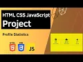 HTML CSS JavaScript Project - Profile Statistics