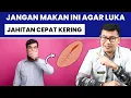 Lagu PANTANGAN MAKANAN AGAR LUKA JAHITAN CEPAT KERING - DOKTER SADDAM ISMAIL