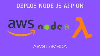 Deploy Node JS App on AWS Lamda Serverless