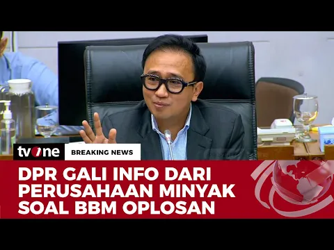 DPR RI Meminta Penjelasan Standar Kualitas BBM dari Pertamina Maupun Swasta