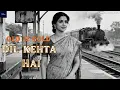 Lagu Dil Kehta Hai | Old Hindi Romantic Song | Heart Touching 60s-70s Vibe Love Song