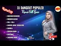 DJ DANGDUT TERBARU FULL BASS  NONSTOP HARUSKAH BERAKHIR