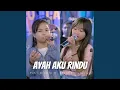 Download Lagu Ayah Aku Rindu (feat. Anela Christantya) (Live Ngamen)