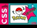 Pokemon Ball Spinner ONLY CSS No Javascript