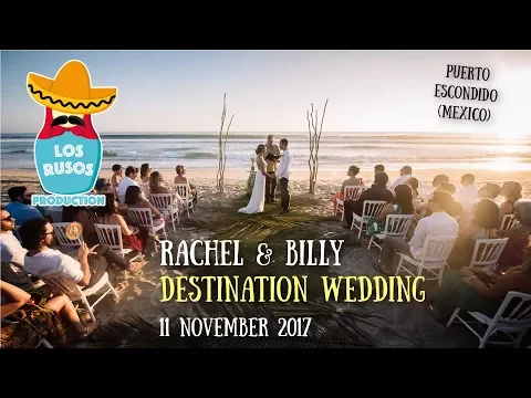 Download MP3 Rachel & Billy Mexican American Wedding (Destination Casa Macaria, Puerto Escondido) - Boda destino