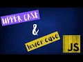 Upper case and lower case in JavaScript