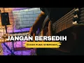 Download Lagu JANGAN BERSEDIH - TIFFANY KENANGA || COVER PUNK SYMPHONY