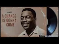 A Change Is Gonna Come (1959) | Lost 60s Soul Classic – Sam Cooke & Ray Charles Inspired