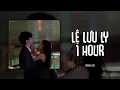 Lagu [1 HOUR] Lệ Lưu Ly (Orinn Lofi Ver) - Vũ Phụng Tiên x DT Tập Rap | Em ơi dừng lại khi nắng đã phai..