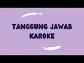 TANGGUNG JAWAB KAROKE - JUICY LUICY