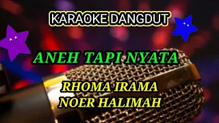 Download Aneh tapi nyata Rhoma irama ft Noer halimah karaoke dangdut lawas original@dewanggamusic9922 MP3