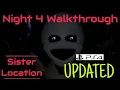 FNAF Sister Location Walkthrough How to Beat Night 4 on Console Updated Version Switch