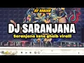 Download Lagu DJ SARANJANA KOTA GHAIB REMIX VIRAL TIKTOK TERBARU  2023