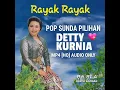 Lagu DETTY KURNIA - RAYAK RAYAK ♡ POP SUNDA PILIHAN ☆ SOETASOENDA©