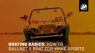 Boating Basics How to Ballast a Boat for Wake Sports