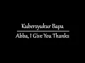 Download Lagu Kubersyukur Bapa | Abba, I Give You Thanks (Cover with English translation)