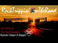 Tom Petty & The Heartbreakers - Runnin' Down A Dream (HQ)