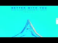 3LAU & Justin Caruso feat. Iselin - Better with You (Kastra & Twodb Remix)