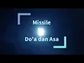 Lagu Do'a dan Asa - Missile Nasyid