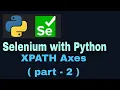 Selenium with Python Tutorial 16 Locators XPATH axes part-2