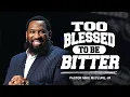 Lagu Too Blessed To Be Bitter \\\\ Blessed \\\\ Pastor Mike Jr.