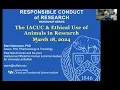 IACUC and Ethical Use of Animals in Research Responsible Conduct of Research 2024 Workshop