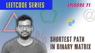 Episode 71 Leetcode Python Shortest Path in Binary Matrix