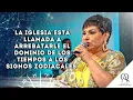 LA IGLESIA VS LOS 12 TRONOS ZODIACALES - Profeta Alejandra Quiros