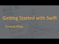 Getting Started With Swift - Control Flow