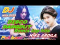 DISCO DANGDUT REMIX TERBARU TOP ALBUM HITS NIKE ARDILLA FULL BASS 2025