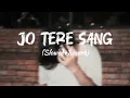 Download Lagu Jo tere sang kaati raate🫀🥀🌙 (slowed+Reverb) #slowedandreverb #lofisong #treandingsong #viralvideo 
