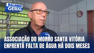 Associação do Morro Santa Vitória sofre com falta de água há meses