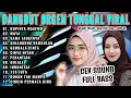 Download Lagu DANGDUT ORGEN TUNGGAL 2026 PALING DICARI AUDIO JERNIH TEMAN KERJA-KUPINTA MAAFMU-MAYASAMA JAHATNYA