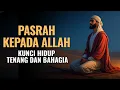 Download Lagu Pasrah Kepada Allah: Kunci Hidup Tenang, Bahagia, dan Bermakna.