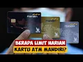 Berapa Limit Harian Kartu ATM Mandiri?