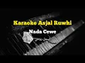 Download Lagu Karaoke Asjal Ruwhi (أسجل روحي) || Nada Cewe