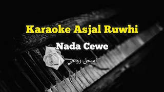 karaoke asjal ruwhi nada cewe
