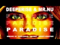 Deeperise \u0026 Mr.Nu - Paradise (Original Mix)