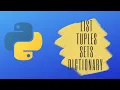 python collection How to use list tuples sets and dictionaries in python python tutorial